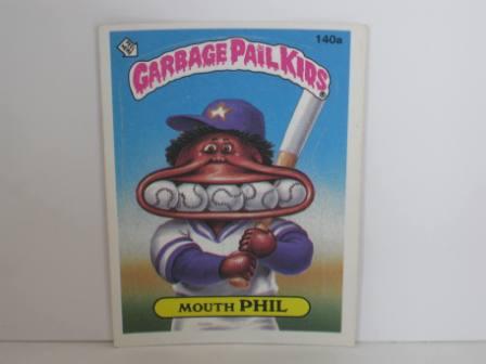 140a Mouth PHIL 1986 Topps Garbage Pail Kids Card